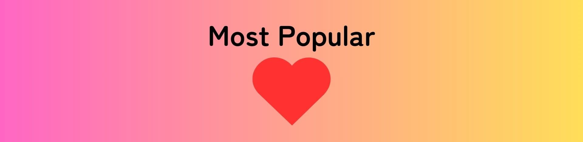 Most Popular products